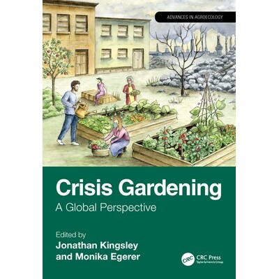 预订 Crisis Gardening A Global Perspective 危机园艺:全球展望 9781032564067