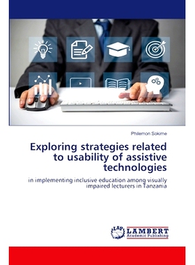 预订 Exploring strategies related to usability of assistive technologies: 9786207843213