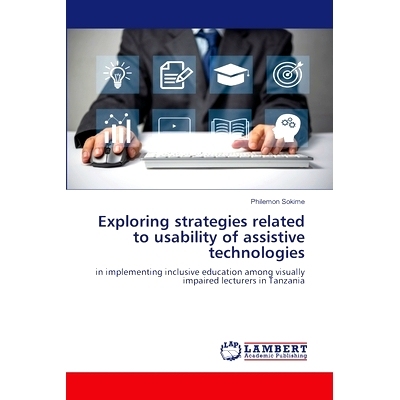预订 Exploring strategies related to usability of assistive technologies: 9786207843213