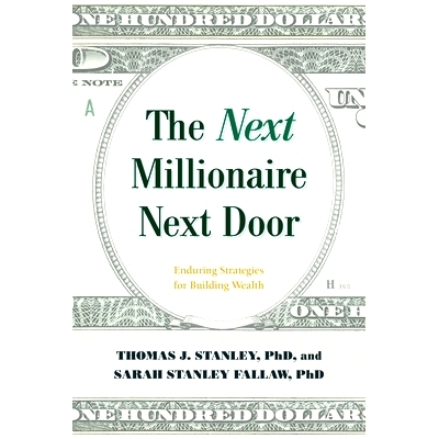 预订 The Next Millionaire Next Door: Enduring Strategies for Building Wealth 隔壁的下一个百万富翁:积累财富的持久策略: 97