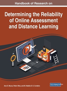 【预订】Determining the Reliability of Online Assessment and Distance Learning
