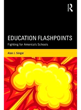 预订 Education Flashpoints: Fighting for America’s Schools 美国近期出版刊物中关于教育的文章合集: 9780415743853