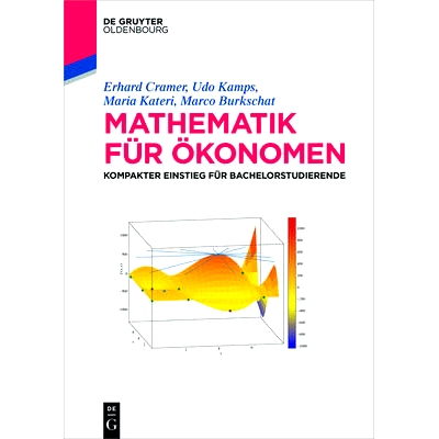 预订 Mathematik für Ökonomen: Kompakter Einstieg für Bachelorstudierende: 9783110425819