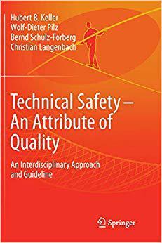 【预售】Technical Safety - An Attribute of Quality: An Interdisciplinary Approach and Guideline
