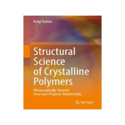 预订 []Structural Science of Crystalline Polymers 9789819952601