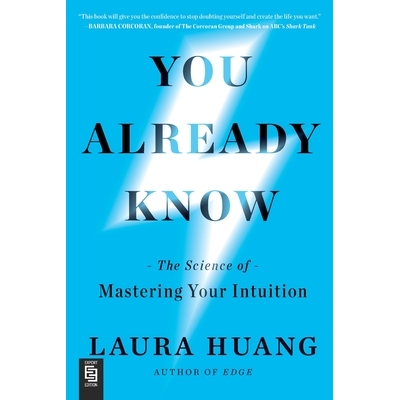 预订 You Already Know: The Science of Mastering Your Intuition 你已经知道了: 9798217178919