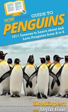 [预订]HowExpert Guide to Penguins: 101+ Lessons to Learn about and Love Penguins from A to Z 9781648914775