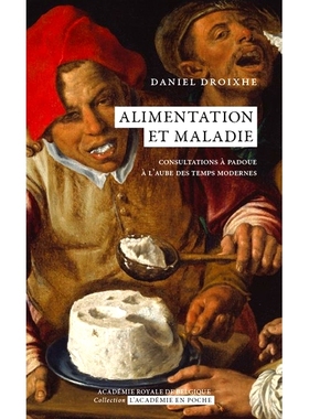 预订 Alimentation et maladie : consultations à Padoue : à l’aube des temps modernes 食物与疾病：帕多瓦的咨询：现代之