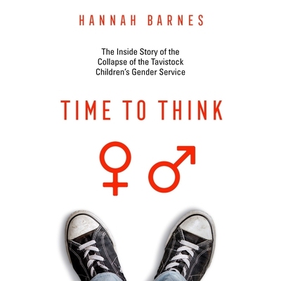 预订 Time to Think: The Inside Story of the Collapse of the Tavistock’s Gender Service for Children 思考的时间：塔维斯