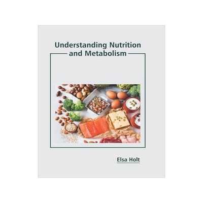 [预订]Understanding Nutrition and Metabolism 9781641164207