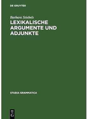 预订 Lexikalische Argumente und Adjunkte: Zum semantischen Beitrag von verbalen Präfixen und Partikeln: 9783050029108