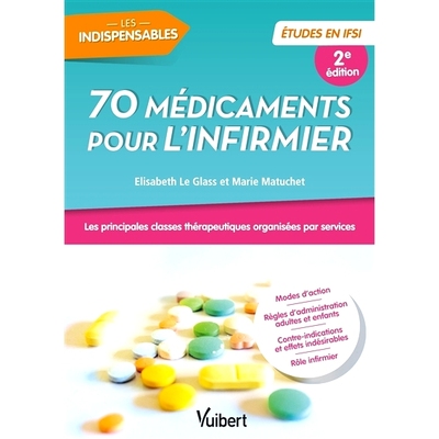 预订 70 médicaments pour l’infirmier : les principales classes thérapeutiques organisées par services 护士70种*：