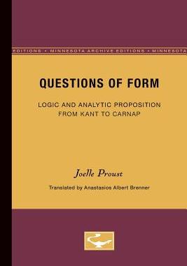 预订 Questions of Form: Logic and Analytic Proposition from Kant to Carnap
