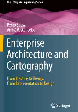 [预订]Enterprise Architecture and Cartography: From Practice to Theory; From Representation to Design 9783030962661