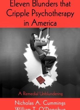【预订】Eleven Blunders that Cripple Psychotherapy in America