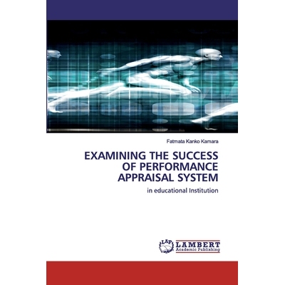 预订 EXAMINING THE SUCCESS OF PERFORMANCE APPRAISAL SYSTEM: in educational Institution: 9786202553261