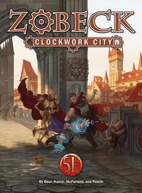 [预订]Zobeck the Clockwork City Collector’s Edition 9781950789382