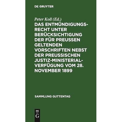 预订 Das Entmündigungsrecht unter Berücksichtigung der für Preußen geltenden Vorschriften nebst der preußischen Jus
