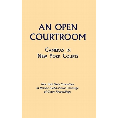 Cameras in New York Courts New York Stat