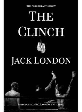 预订 The Clinch: The Pugilism Anthology: 9781734370201