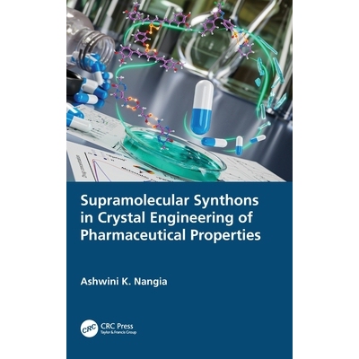 预订 Supramolecular Synthons in Crystal Engineering of Pharmaceutical Properties *性质晶体工程的超分子合成子 97810321961