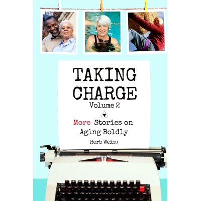 预订 Taking Charge, Volume 2: More Stories on Aging Boldly: 9781955123136