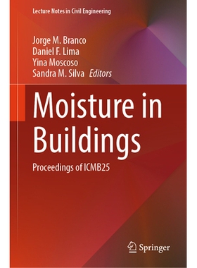 预订 Moisture in Buildings: Proceedings of ICMB25 建筑物湿度国际会议 2025 / 会议录: 9783032090539