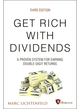 预订 Get Rich with Dividends, 3rd Edition: A Proven System for Earning Double-Digit Returns 通过股息致富：获得两位数回报