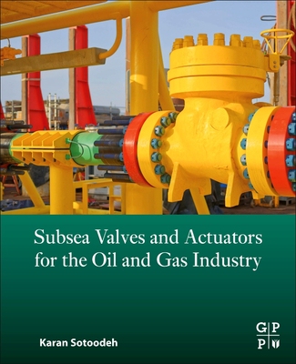 【预订】Subsea Valves and Actuators for the Oil and Gas Industry 9780323906050
