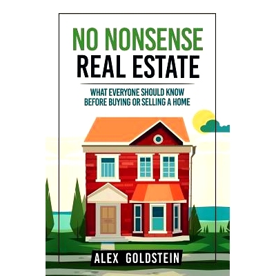 预订 No Nonsense Real Estate: What Everyone Should Know Before Buying or Selling a Home: 9781539178149