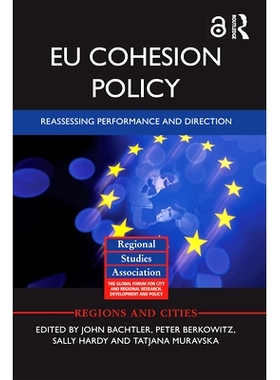 预订 EU Cohesion Policy: Reassessing performance and direction 欧盟凝聚力政策：重新评估绩效和方向: 9780367668020