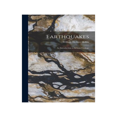[预订]Earthquakes: An Introduction to Seismic Geology 9781017133196