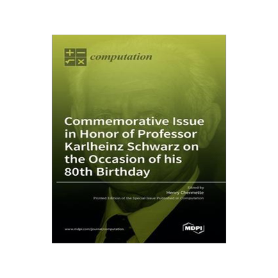 [预订]Commemorative Issue in Honor of Professor Karlheinz Schwarz on the Occasion of his 80th Birthday 9783036549743