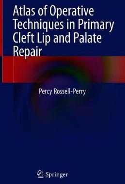 【预订】Atlas of Operative Techniques in Primary Cleft Lip and Palate Repair