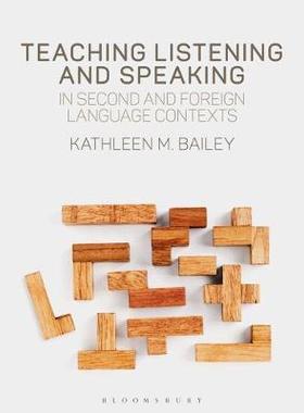 【预订】Teaching Listening and Speaking in Second and Foreign Language Contexts