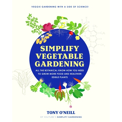 预订 Simplify Vegetable Gardening: All the Botanical Know-How You Need to Grow More Food and Healthier Edible Plants - V