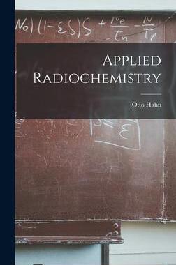 [预订]Applied Radiochemistry 9781013439889