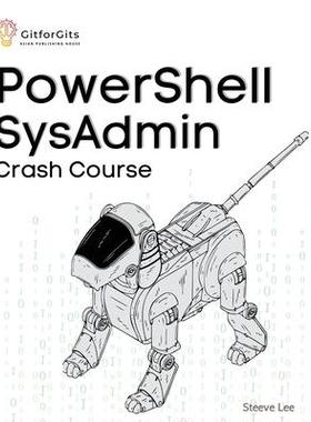 [预订]PowerShell SysAdmin Crash Course: Unlock the Full Potential of PowerShell with Advanced Techniques,  9788119177042