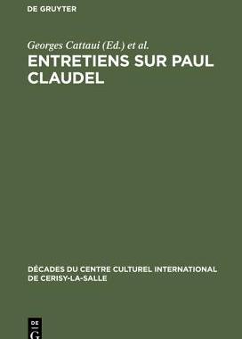 【预订】Entretiens sur Paul Claudel 9783111046464