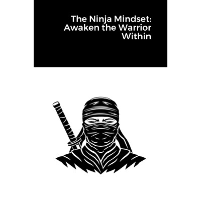 预订 The Ninja Mindset: Awaken the Warrior Within: 9781678045708