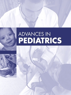 【预订】Advances in Pediatrics, 2021, 68 9780323813792