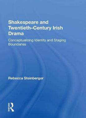 【预订】Shakespeare and Twentieth-Century Irish Drama