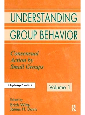 预订 Understanding Group Behavior: Volume 1: Consensual Action By Small Groups; Volume 2: Small Group Processes and Inte