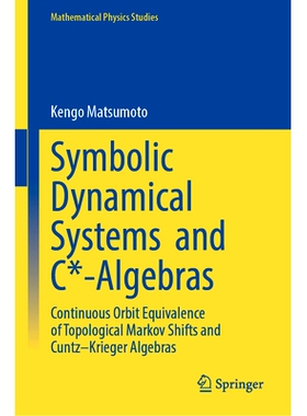 预订 Symbolic Dynamical Systems and C*-Algebras: Continuous Orbit Equivalence of Topological Markov Shifts and Cuntz–Kr