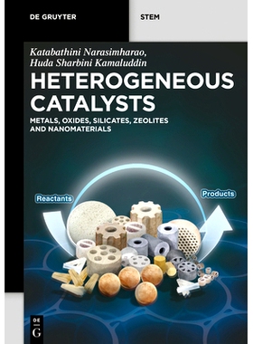 预订 Heterogeneous Catalysts: Metals, Oxides, Silicates, Zeolites and Nanomaterials 异质催化剂： 金属、氧化物、硅酸盐、