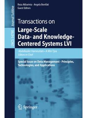 预订 Transactions on Large-Scale Data- and Knowledge-Centered Systems LVI Special Issue on Data Management - Principle