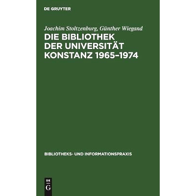 预订 Die Bibliothek der Universität Konstanz 1965–1974: Erfahrungen und Probleme: 9783794041145