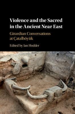 【预订】Violence and the Sacred in the Ancient Near East