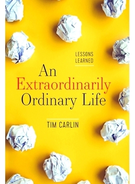 预订 An Extraordinarily Ordinary Life: Lessons Learned: 9781544509594