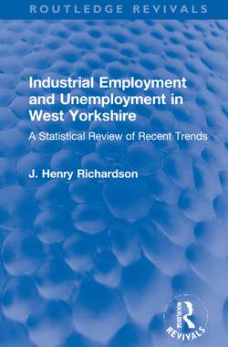 [预订]Industrial Employment and Unemployment in West Yorkshire 9781032183015